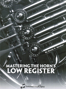 Gardner: Mastering the Horn's Low Register