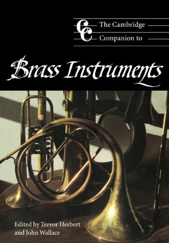 Wallace: Cambridge Companion to Brass Instruments