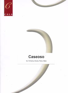 Rattigan: Caseoso GIO (16 Horns, Piano, Bass, Drums)