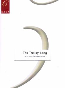 Martin: The Trolley Song GIO (16 Horns, Piano, Bass, Drums and Bell)