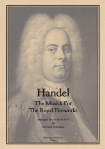 Handel: The Musick for The Royal Fireworks (12 horns)